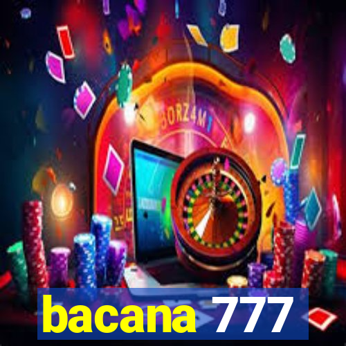 bacana 777